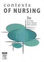 Contexts of Nursing - John Daly, Sandra Speedy, Debra Jackson