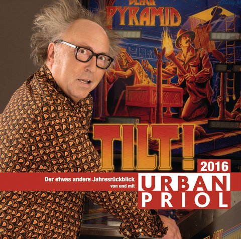 Tilt! Der Jahresrückblick 2016 - Urban Priol