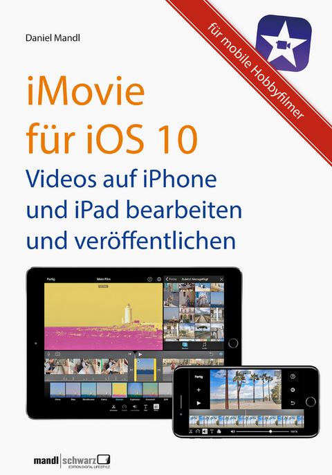 iMovie für iOS 10 - Videos auf iPhone und iPad - Daniel Mandl