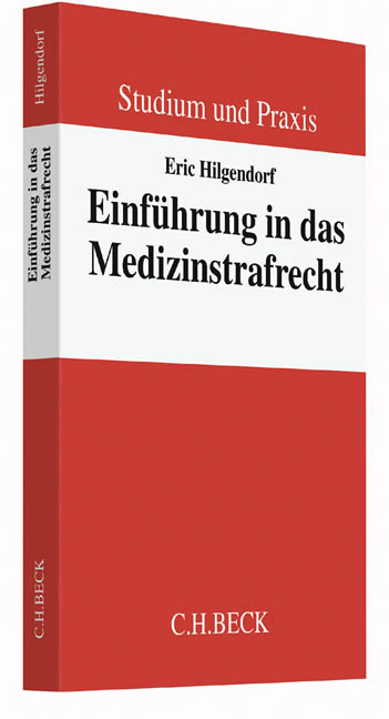 Einführung in das Medizinstrafrecht - Eric Hilgendorf