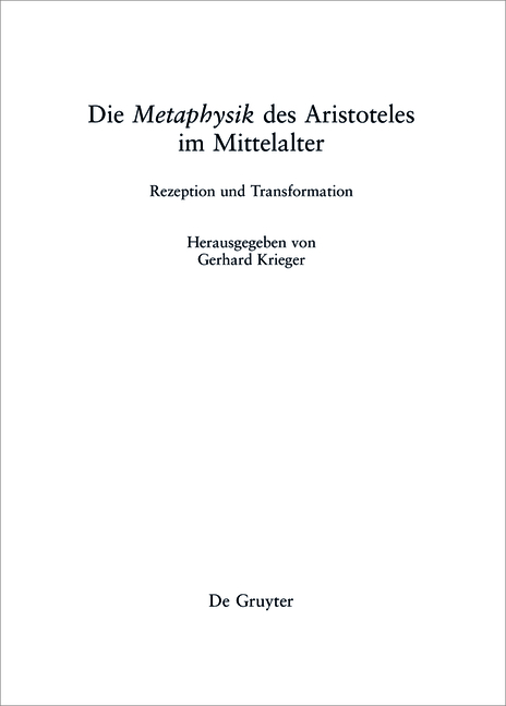 Die "Metaphysik" des Aristoteles im Mittelalter - Gerhard Krieger