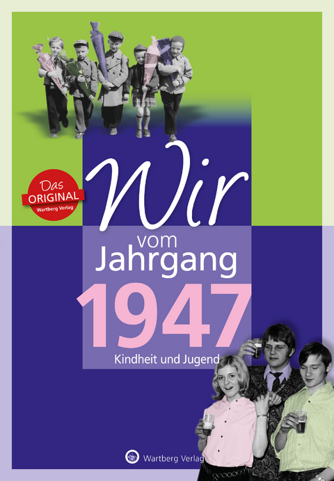 Wir vom Jahrgang 1947 - Kindheit und Jugend - Peter Ochs