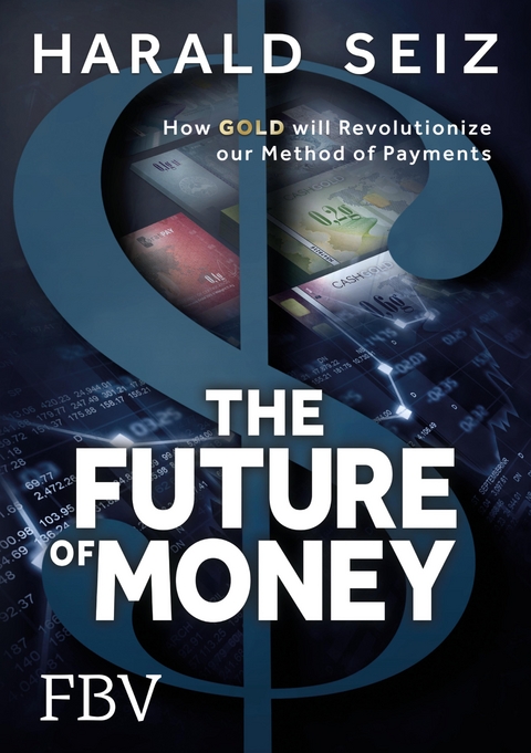 The Future of Money - Harald Seiz