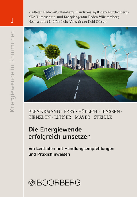 Die Energiewende erfolgreich umsetzen - Thilo Blennemann, Harald Höflich, Till Jenssen, Volker Kienzlen, Heiko Lünser, Jonathan Mayer, Thomas Steidle