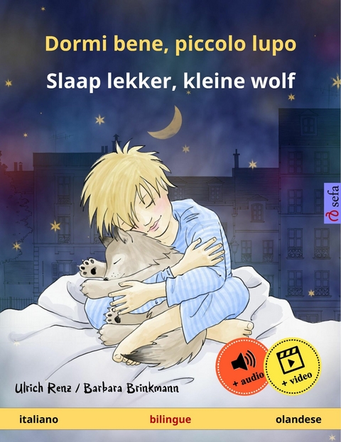 Dormi bene, piccolo lupo – Slaap lekker, kleine wolf (italiano – olandese) - Ulrich Renz