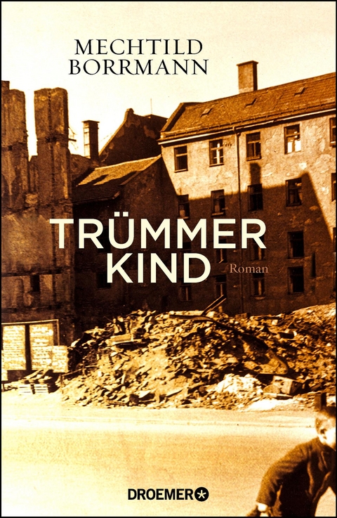 Trümmerkind - Mechtild Borrmann