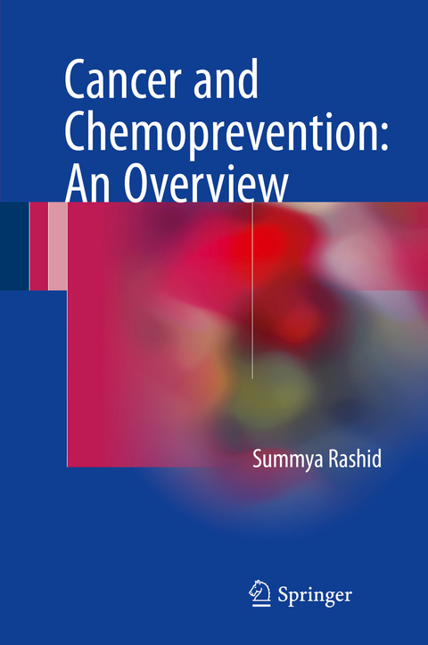 Cancer and Chemoprevention: An Overview - Summya Rashid