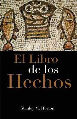 El Libro de Los Hechos - Stanley M Horton