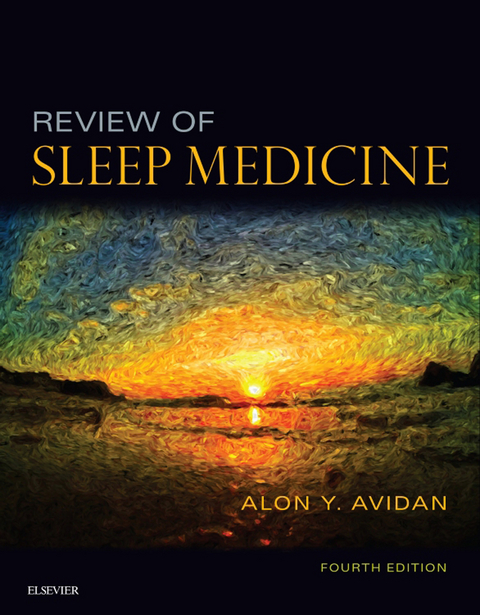 Review of Sleep Medicine E-Book -  Alon Y. Avidan