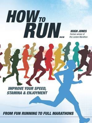 How to Run... - Hugh Jones