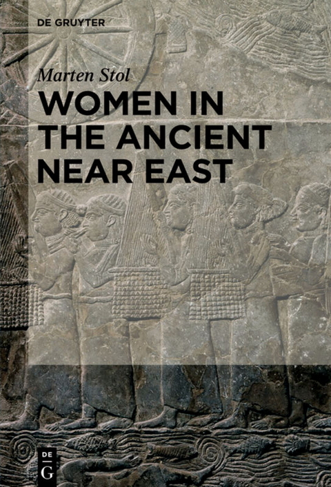 Women in the Ancient Near East - Marten Stol