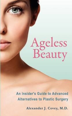 Ageless Beauty - Alexander J Covey