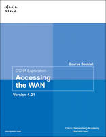 Course Booklet for CCNA Exploration Accessing the WAN, Version 4.01 -  Cisco Networking Academy