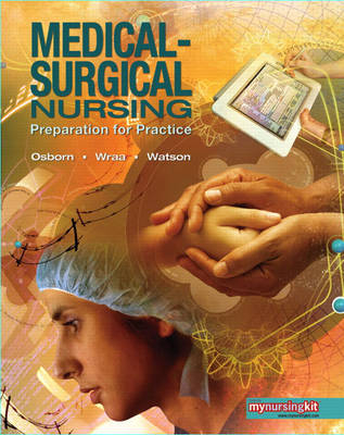 Medical Surgical Nursing - Kathleen S. Osborn, Cheryl E. Wraa, Annita S. Watson