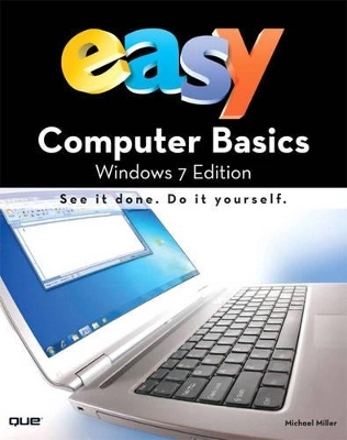 Easy Computer Basics, Windows 7 Edition (UK edition) - Michael Miller