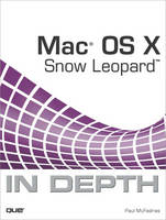 Mac OS X Snow Leopard In Depth - Paul McFedries