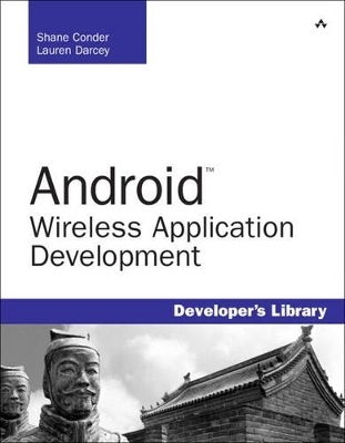 Android Wireless Application Development - Shane Conder, Lauren Darcey