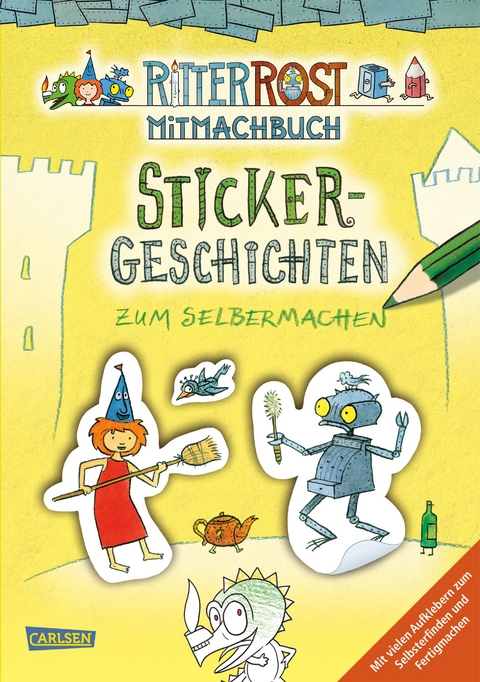 Ritter Rost: Ritter Rost: Sticker-Geschichten zum Selbermachen - Jörg Hilbert