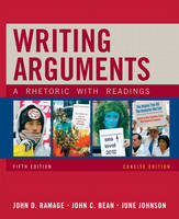 Writing Arguments, Concise Edition - John D. Ramage, John C. Bean, June Johnson