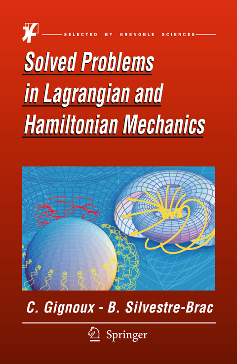 Solved Problems in Lagrangian and Hamiltonian Mechanics - Claude Gignoux, Bernard Silvestre-Brac