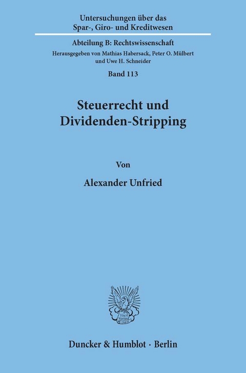 Steuerrecht und Dividenden-Stripping. - Alexander Unfried