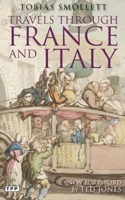 Travels through France and Italy - Tobias Smollett