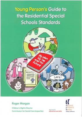 Young Person's Guide to the Residential Special Schools Standards - Roger Morgan