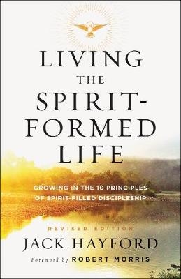 Living the Spirit-Formed Life -  Jack Hayford