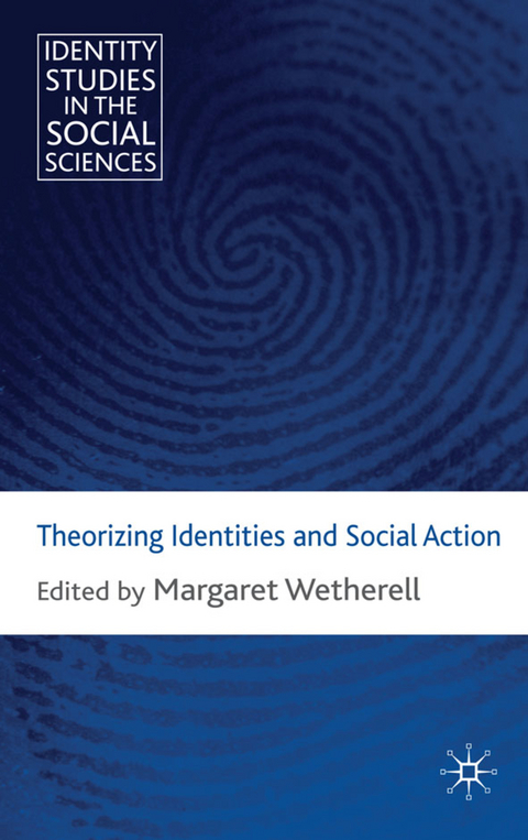 Theorizing Identities and Social Action - 