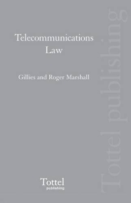 Telecommunications Law - David Gillies, Roger Marshall