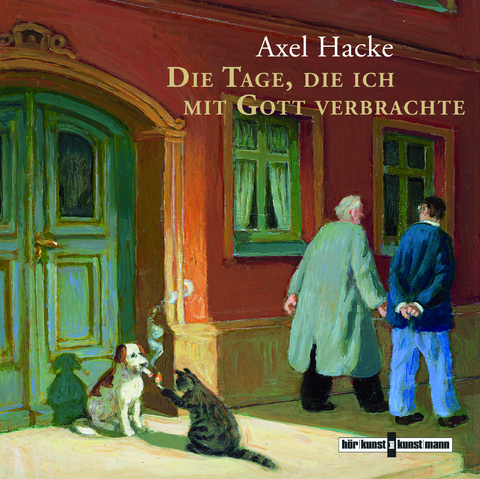 Die Tage, die ich mit Gott verbrachte CD - Axel Hacke