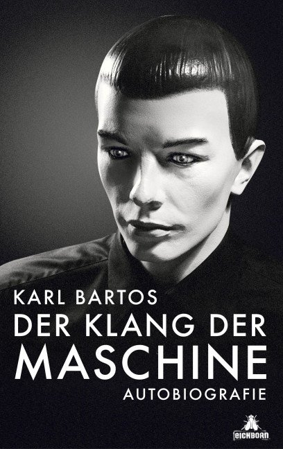 Der Klang der Maschine - Karl Bartos