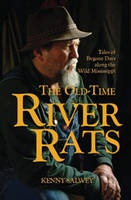 The Old-Time River Rats - Kenny Salwey