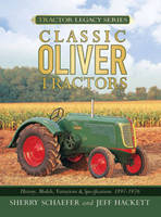 Classic Oliver Tractors - Sherry Schaefer