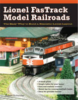 Lionel Fastrack Model Railroads - Robert Schleicher