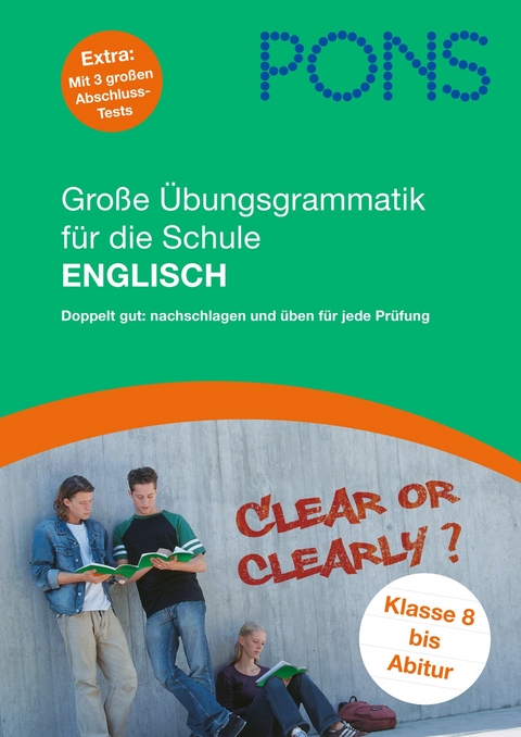 PONS Große Übungsgrammatik für die Schule Englisch - Christina Cott