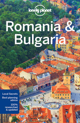 Lonely Planet Romania & Bulgaria -  Mark Baker,  Steve Fallon,  Anita Isalska