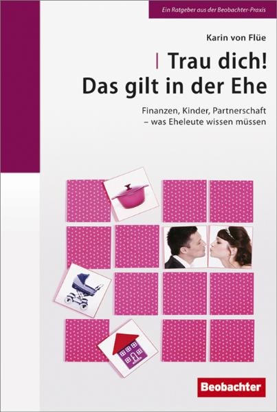 Trau dich! Das gilt in der Ehe - Karin von Flüe