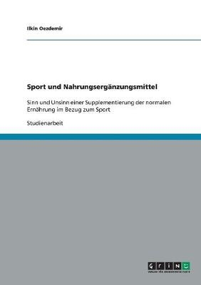 Sport und Nahrungsergänzungsmittel - Ilkin Oezdemir