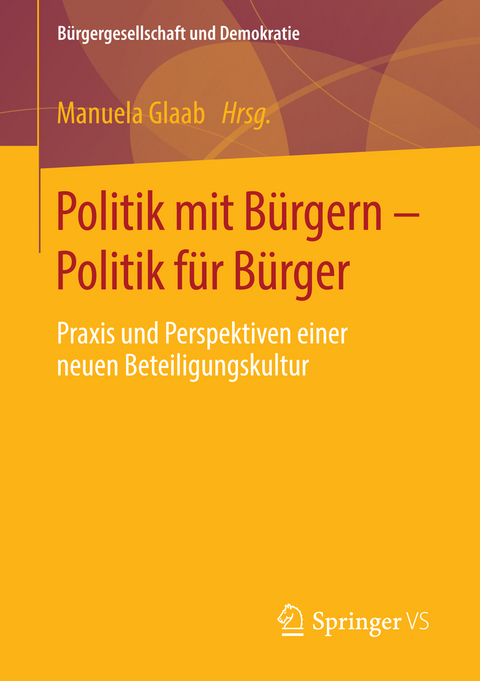 Politik mit Bürgern - Politik für Bürger - 