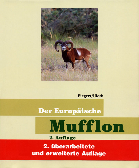 Der Europäische Mufflon - Walter Uloth, Holger Piegert