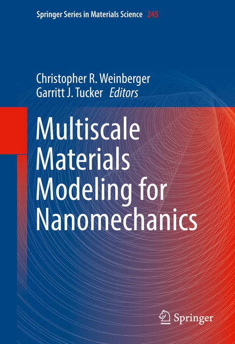 Multiscale Materials Modeling for Nanomechanics - 