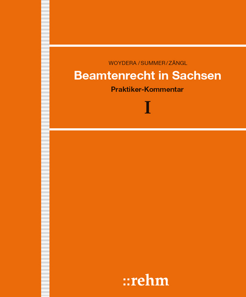 Beamtenrecht in Sachsen - Walter Woydera, Rudolf Summer, Siegfried Zängl, Sabine Bienk-Koolman, Raimund Huber, René Herold