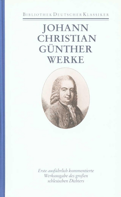 Werke in einem Band - Johann Christian Günther