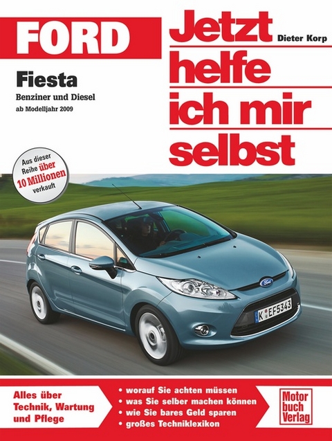 Ford Fiesta Benziner und Diesel - Dieter Korp