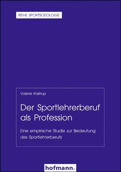 Der Sportlehrerberuf als Profession - Valerie Kastrup