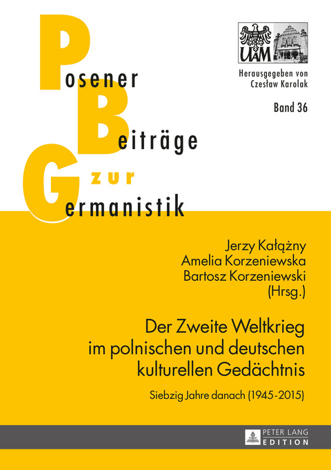 Der Zweite Weltkrieg im polnischen und deutschen kulturellen Gedächtnis - 