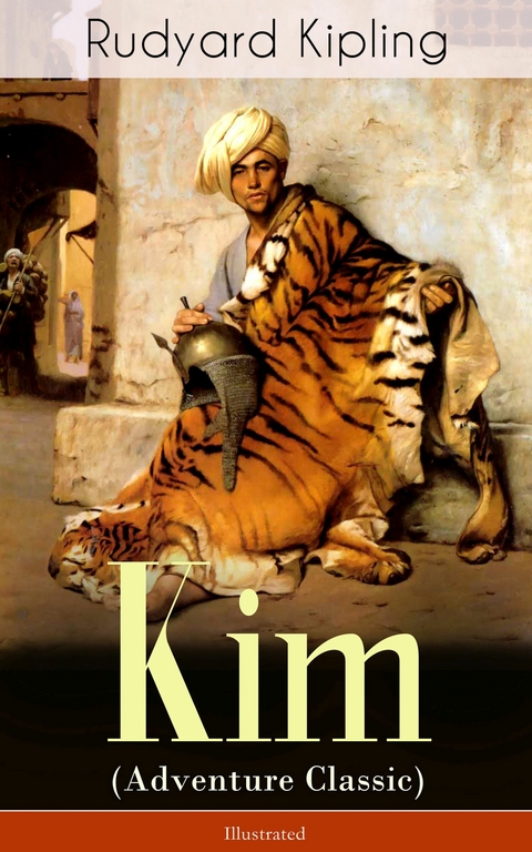 Kim (Adventure Classic) - Illustrated - Rudyard Kipling