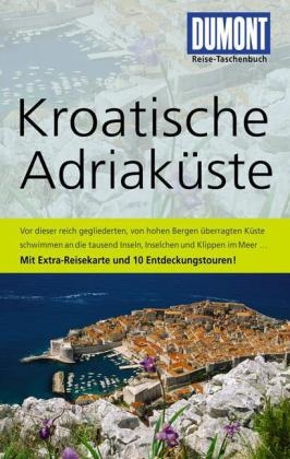 DuMont Reise-Taschenbuch Reiseführer Kroatische Adriaküste - Angelika Höllhuber