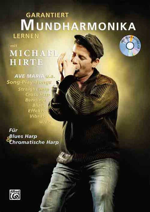 Garantiert Mundharmonika lernen mit Michael Hirte - Michael Hirte